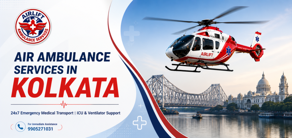 Air ambulance services in Kolkata by AirLift 24x7 emergency medical transport